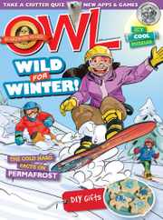 Owl Magazine Subscription December 1st, 2021 Issue
