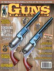 Guns Of The Old West Magazine Subscription October 1st, 2021 Issue